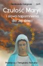 okładka książki - Czułość Maryi i słowa napomnienia