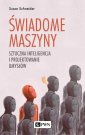 okładka książki - Świadome maszyny. Sztuczna inteligencja