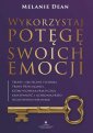 okładka książki - Wykorzystaj potęgę swoich emocji