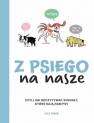 okładka książki - Z psiego na nasze. Czyli jak odczytywać