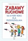 okładka książki - Zabawy ruchowe na 4 pory roku dla