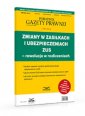 okładka książki - Zmiany w zasiłkach i ubezpieczeniach