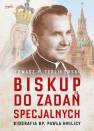 okładka książki - Biskup do zadań specjalnych. Biografia