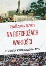 okładka książki - Cywilizacja Zachodu na rozdrożach