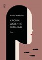 okładka książki - Kroniki wojenne: Tom. 1 1939-1942