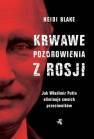 okładka książki - Krwawe pozdrowienia z Rosji