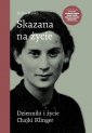 okładka książki - Skazana na życie. Dzienniki i życie