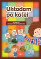 okładka książki - Układam po kolei Materiały edukacyjno-dydaktyczne