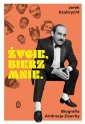 okładka książki - Życie, bierz mnie. Biografia Andrzeja