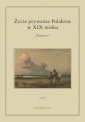 okładka książki - Życie prywatne Polaków w XIX wieku.