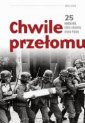 okładka książki - Chwile przełomu. 25 wydarzeń, które