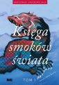 okładka książki - Księga smoków świata. Tom I