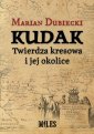 okładka książki - Kudak. Twierdza kresowa i jej okolice