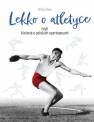 okładka książki - Lekko o atletyce