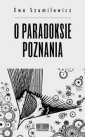 okładka książki - O paradoksie poznania