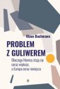 okładka książki - Problem z Guliwerem. Dlaczego Niemcy