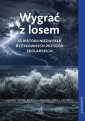 okładka książki - Wygrać z losem. 15 historii niezwykle