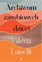 okładka książki - Archiwum zagubionych dzieci