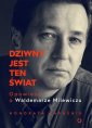 okładka książki - Dziwny jest ten świat. Opowieść