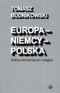 okładka książki - Europa-Niemcy-Polska. Szkice ekonomiczne