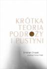 okładka książki - Krótka teoria podróży i pustyni