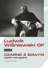 okładka książki - Nowe czarne z białym. Zapiski niewygodne