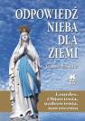 okładka książki - Odpowiedź Nieba dla Ziemi. Lourdes.