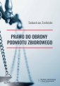 okładka książki - Prawo do obrony podmiotu zbiorowego