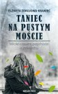 okładka książki - Taniec na pustym moście Miłość