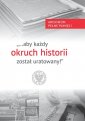 okładka książki - Aby każdy okruch historii. Archiwum