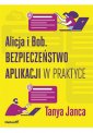 okładka książki - Alicja i Bob Bezpieczeństwo aplikacji