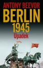 okładka książki - Berlin. Upadek 1945