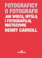 okładka książki - Fotograficy o fotografii. Jak widzą,