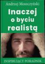 okładka książki - Inaczej o byciu realistą