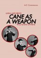 okładka książki - Laska jako broń. Cane as a Weapon