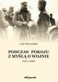 okładka książki - Podczas pokoju z myślą o wojnie