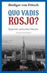 okładka książki - Quo vadis, Rosjo? Spojrzenie ambasadora