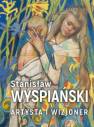 okładka książki - Stanisław Wyspiański. Artysta i