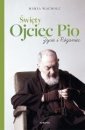 okładka książki - Święty Ojciec Pio. Życie i różaniec