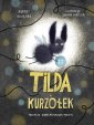 okładka książki - Tilda i kurzołek