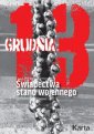 okładka książki - 13 grudnia. Świadectwa stanu wojennego