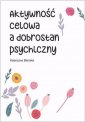 okładka książki - Aktywność celowa a dobrostan psychiczny.