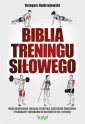 okładka książki - Biblia treningu siłowego