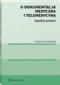 okładka książki - E-dokumentacja medyczna i telemedycyna.