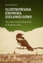 okładka książki - Ilustrowana Kronika Zielonej Góry