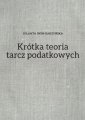 okładka książki - Krótka teoria tarcz podatkowych