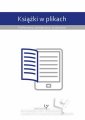 okładka książki - Książki w plikach – publikowanie,