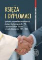 okładka książki - Księża i dyplomaci. Spotkania pracowników