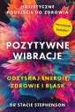 okładka książki - Pozytywne wibracje. Holistyczne