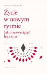 okładka książki - Życie w nowym rytmie. Jak przezwyciężyć